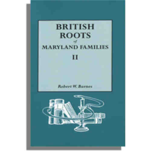 British Roots of Maryland Families II