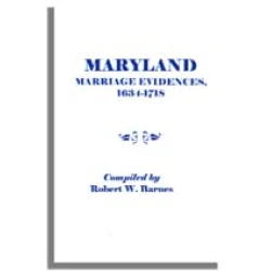 Maryland Marriage Evidences, 1634-1718