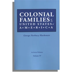 Colonial Families of the United States of America, Volume IV
