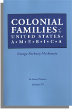 Colonial Families of the United States of America, Volume IV