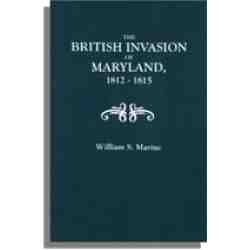 The British Invasion of Maryland, 1812-1815