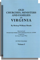 Old Churches, Ministers and Families of Virginia. [With] Digested Index and Genealogical Guide