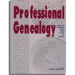 Professional Genealogy: A Manual for Researchers, Writers, Editors, Lecturers, and Librarians