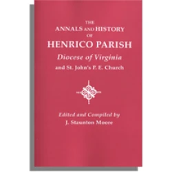 The Annals and History of Henrico Parish