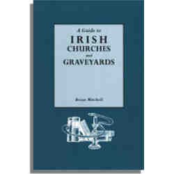 A Guide to Irish Churches and Graveyards