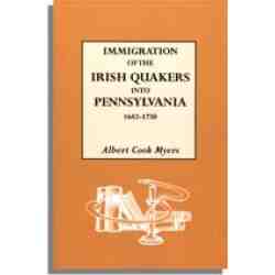 Immigration of the Irish Quakers into Pennsylvania, 1682-1750