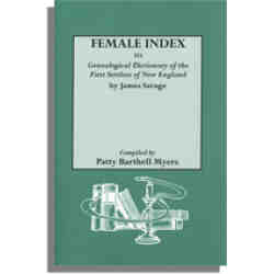 Female Index to Genealogical Dictionary of the First Settlers of New England by James Savage