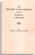 The Pennsylvania-German in the Settlement of Maryland