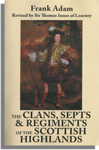 The Clans, Septs and Regiments of the Scottish Highlands