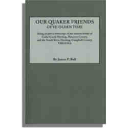 Our Quaker Friends of Ye Olden Time