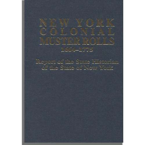 New York Colonial Muster Rolls, 1664-1775