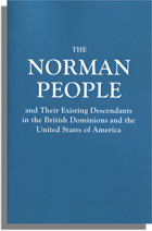 The Norman People and Their Existing Descendants in the British Dominions and the United States of America