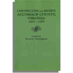 Certificates and Rights, Accomack County, Virginia, 1663-1709