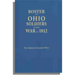 Roster of Ohio Soldiers in the War of 1812