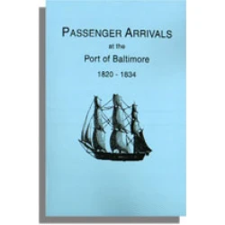 Passenger Arrivals at the Port of Baltimore, 1820-1834
