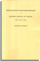 Contributions for the Genealogies of the First Settlers of the Ancient County of Albany [NY], from 1630 to 1800