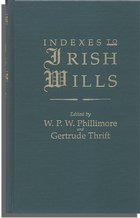 Indexes to Irish Wills