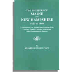 The Pioneers of Maine and New Hampshire, 1623-1660