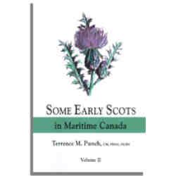 Some Early Scots in Maritime Canada. Volume II