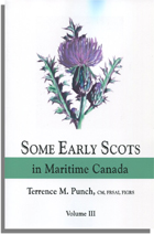 Some Early Scots in Maritime Canada. Volume Three