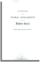 History of the German Settlements and of the Lutheran Church in North and South Carolina