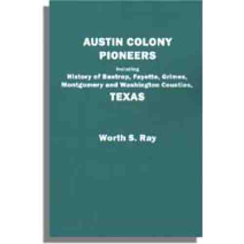 Austin [Texas] Colony Pioneers
