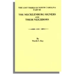 The Lost Tribes of North Carolina. Part III: the Mecklenburg Signers and Their Neighbors