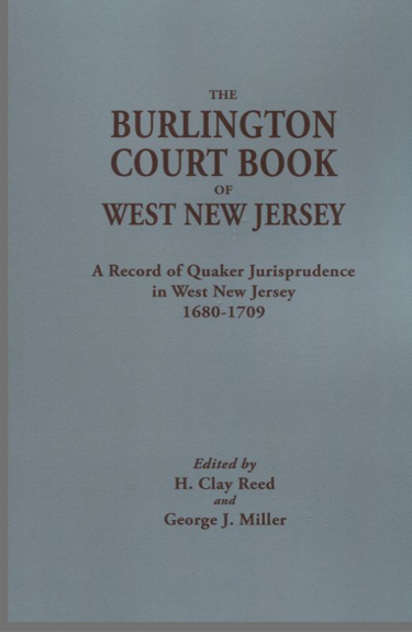 The Burlington Court Book of West New Jersey