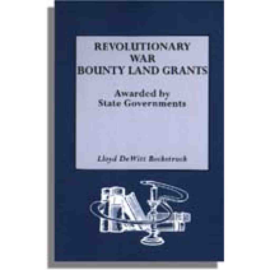 Revolutionary War Bounty Land Grants
