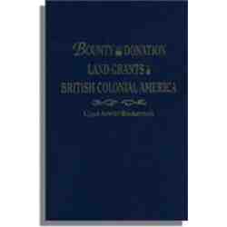 Bounty and Donation Land Grants in British Colonial America