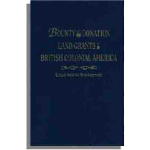Bounty and Donation Land Grants in British Colonial America