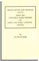 The Albemarle Parish Register of Surry and Sussex Counties, Virginia