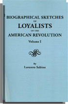Biographical Sketches of Loyalists of the American Revolution