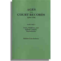 Ages from Court Records, Essex, Middlesex, and Suffolk Counties, Massachusetts