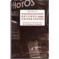Guide to Naturalization Records in the United States