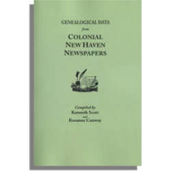 Genealogical Data from Colonial New Haven Newspapers