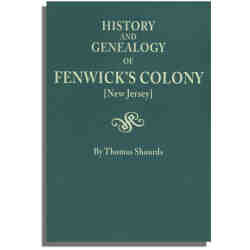 History and Genealogy of Fenwick's Colony [N.J.]