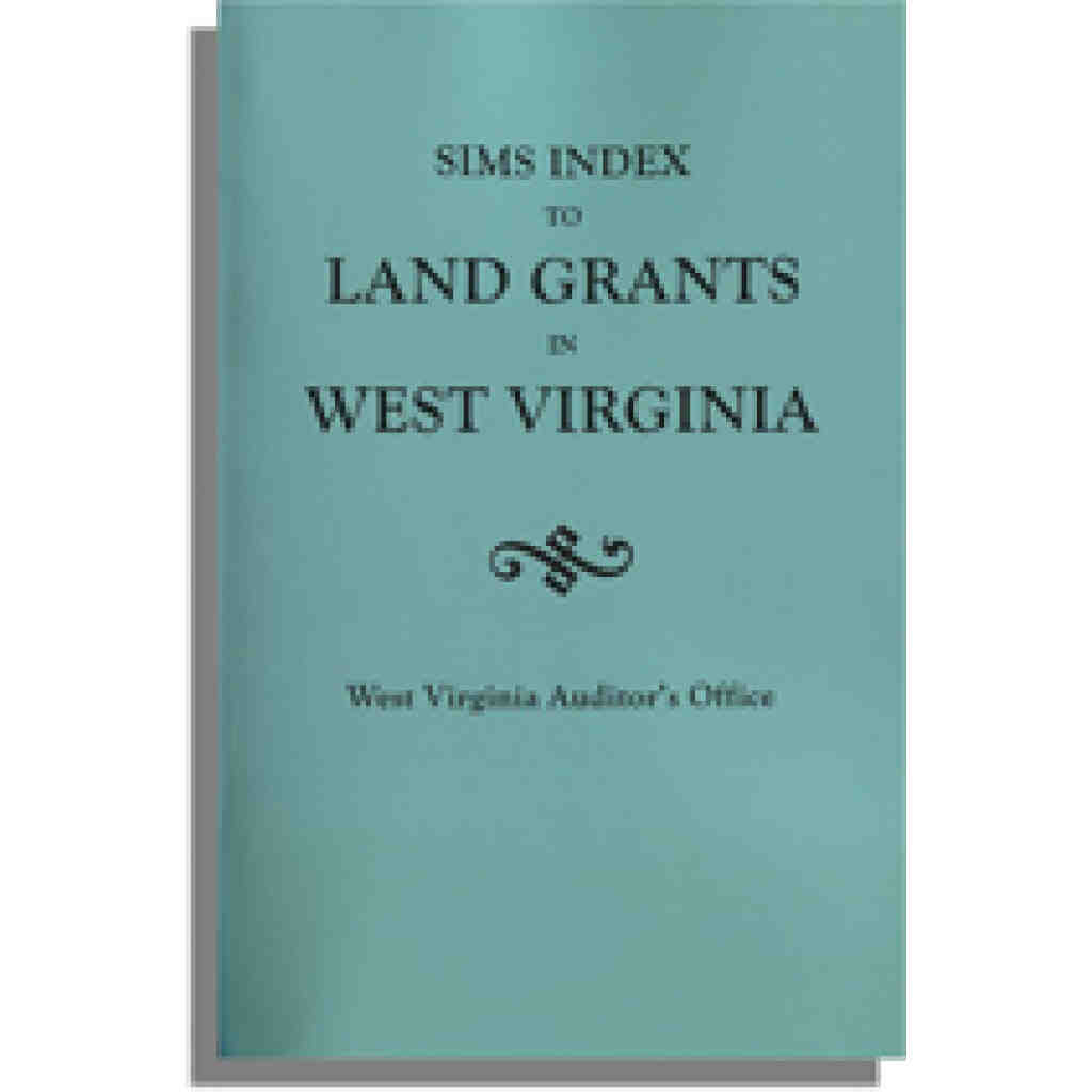 Sims Index to Land Grants in West Virginia