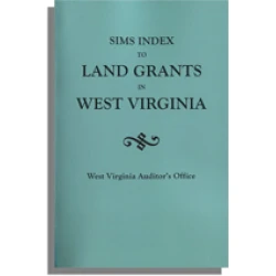 Sims Index to Land Grants in West Virginia