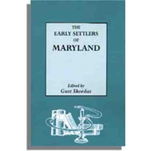 The Early Settlers of Maryland