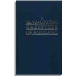 A Genealogical Gazetteer of England