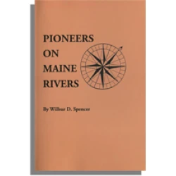 Pioneers On Maine Rivers