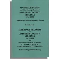 Marriage Bonds and Other Marriage Records of Amherst County, Virginia 1763-1800