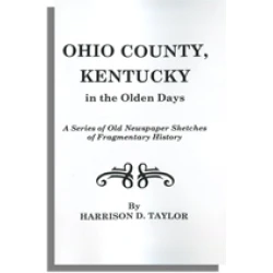 Ohio County, Kentucky, in the Olden Days