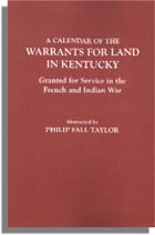 A Calendar of the Warrants for Land in Kentucky