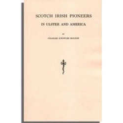 Scotch Irish Pioneers In Ulster and America