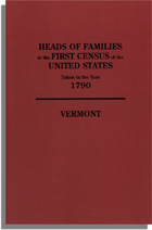 Heads of Families at the First Census of the United States Taken in the Year 1790: Vermont