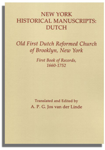New York Historical Manuscripts: Dutch. Old First Dutch Reformed Church of Brooklyn, New York