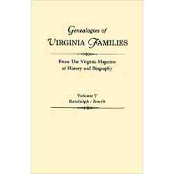 Genealogies of Virginia Families from the "Virginia Magazine of History and Biography." Volume V