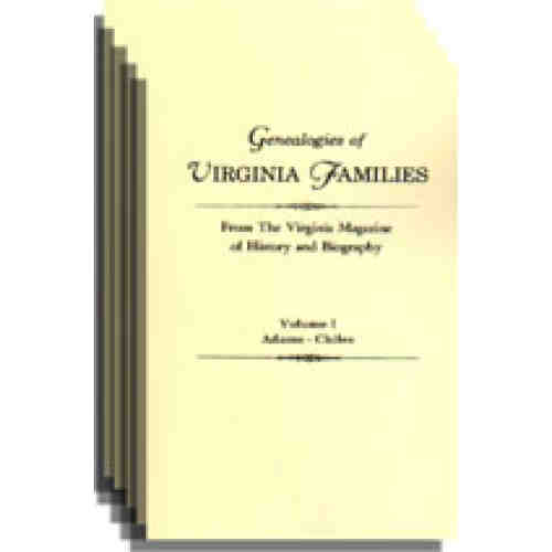 Genealogies of Virginia Families [From The Virginia Magazine of History and Biography]